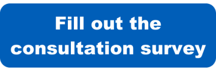 A blue button with white text which asks people to fill out the consultation survey 