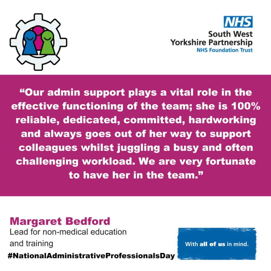 An image with the text - “Our admin support plays a vital role in the effective functioning of the team; she is 100% reliable, dedicated, committed, hardworking and always goes out of her way to support colleagues whilst juggling a busy and often challenging workload. We are very fortunate to have her in the team.”