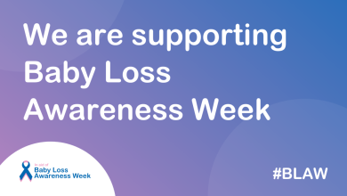 Read more: Marking Baby Loss Awareness Week (9 – 15 October)